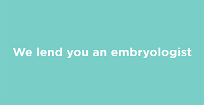 We leave you an embryologist